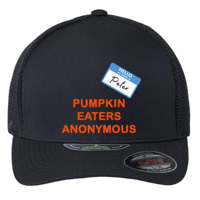 Hello My Name Is Peter Pumpkin Eaters Anonymous Flexfit Unipanel Trucker Cap