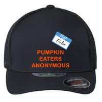 Hello My Name Is Peter Pumpkin Eaters Anonymous Flexfit Unipanel Trucker Cap