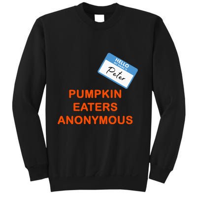 Hello My Name Is Peter Pumpkin Eaters Anonymous Sweatshirt