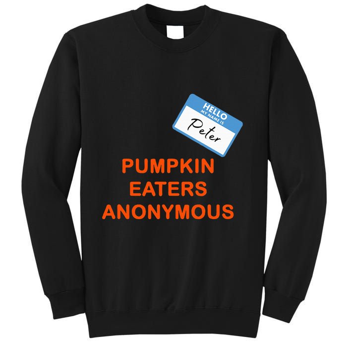 Hello My Name Is Peter Pumpkin Eaters Anonymous Sweatshirt