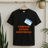 Hello My Name Is Peter Pumpkin Eaters Anonymous T-Shirt