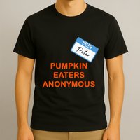 Hello My Name Is Peter Pumpkin Eaters Anonymous T-Shirt