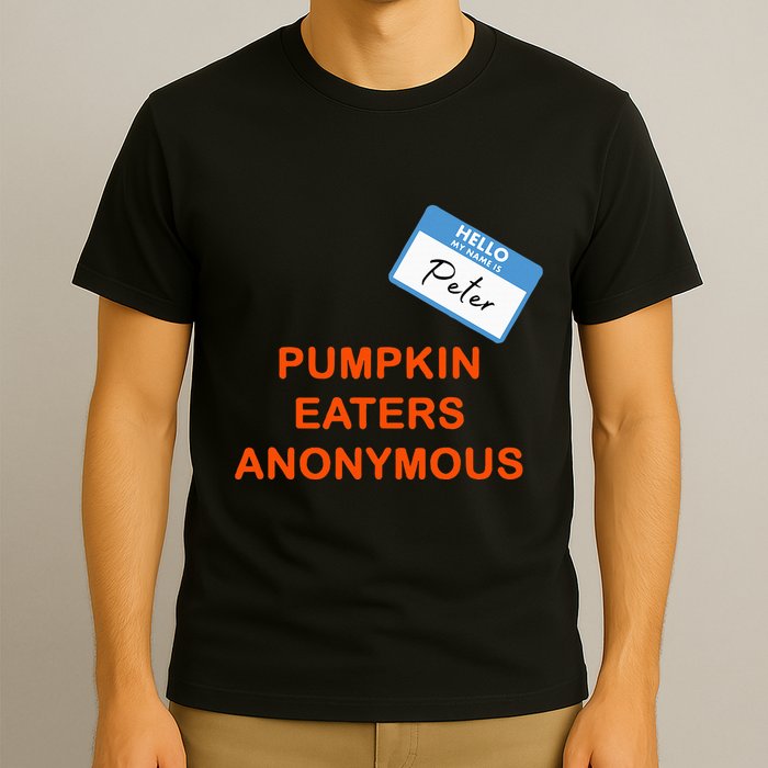 Hello My Name Is Peter Pumpkin Eaters Anonymous T-Shirt