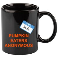 Hello My Name Is Peter Pumpkin Eaters Anonymous 11oz C Handle Ceramic Mug