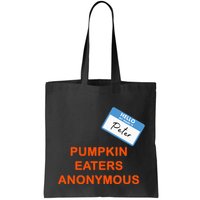 Hello My Name Is Peter Pumpkin Eaters Anonymous Bag
