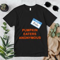 Hello My Name Is Peter Pumpkin Eaters Anonymous Premium T-Shirt