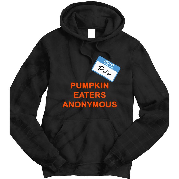 Hello My Name Is Peter Pumpkin Eaters Anonymous Tie Dye Hoodie