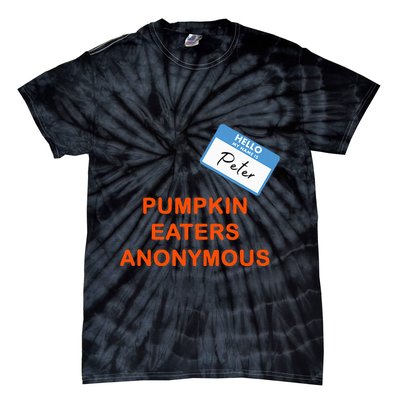 Hello My Name Is Peter Pumpkin Eaters Anonymous Tie-Dye T-Shirt