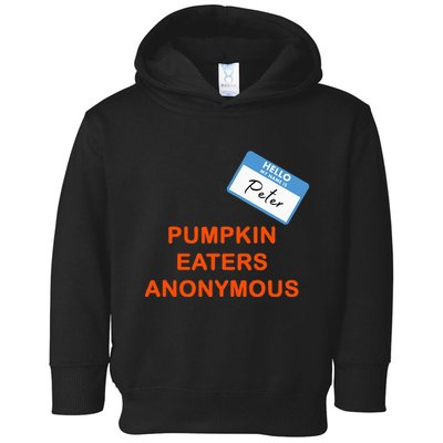Hello My Name Is Peter Pumpkin Eaters Anonymous Toddler Hoodie