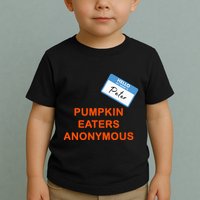 Hello My Name Is Peter Pumpkin Eaters Anonymous Toddler T-Shirt
