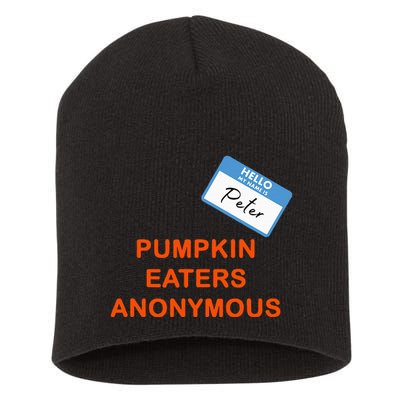 Hello My Name Is Peter Pumpkin Eaters Anonymous Short Acrylic Beanie