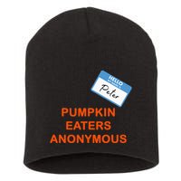 Hello My Name Is Peter Pumpkin Eaters Anonymous Short Acrylic Beanie