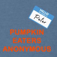 Hello My Name Is Peter Pumpkin Eaters Anonymous Garment-Dyed Sweatshirt