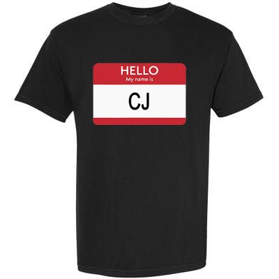 Hello My Name Is Cj Name Tag Sticker Label Garment-Dyed Heavyweight T-Shirt