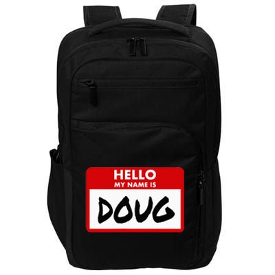 Hello My Name Is Doug Name Doug Personalized Impact Tech Backpack