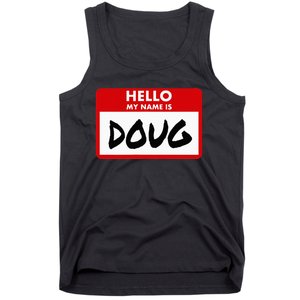 Hello My Name Is Doug Name Doug Personalized Tank Top