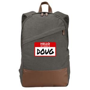 Hello My Name Is Doug Name Doug Personalized Cotton Canvas Backpack