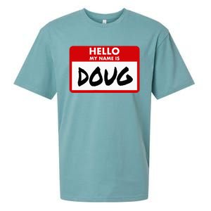 Hello My Name Is Doug Name Doug Personalized Sueded Cloud Jersey T-Shirt