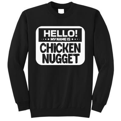 Hello My Name Is Chicken Nugget Halloween Lazy Costume Sweatshirt