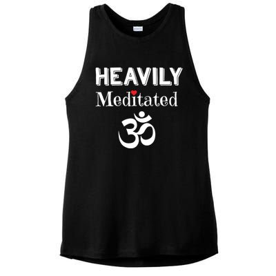 Heavily Meditated Om Funny Yoga Meditation Meaningful Gift Ladies PosiCharge Tri-Blend Wicking Tank