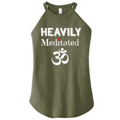 Heavily Meditated Om Funny Yoga Meditation Meaningful Gift Women’s Perfect Tri Rocker Tank