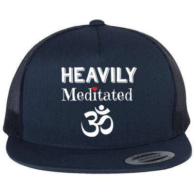 Heavily Meditated Om Funny Yoga Meditation Meaningful Gift Flat Bill Trucker Hat