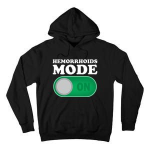 Hemorrhoids Mode On Tall Hoodie