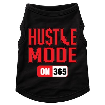 Hustle Mode On 365 Doggie Tank