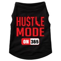 Hustle Mode On 365 Doggie Tank