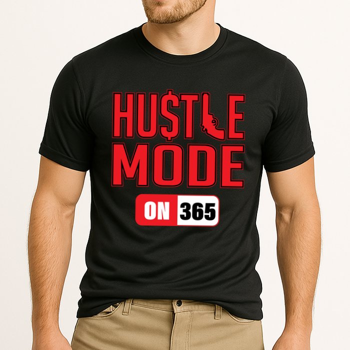 Hustle Mode On 365 Performance Shirt