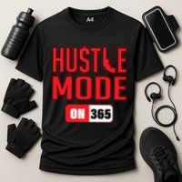 Hustle Mode On 365 Performance Shirt
