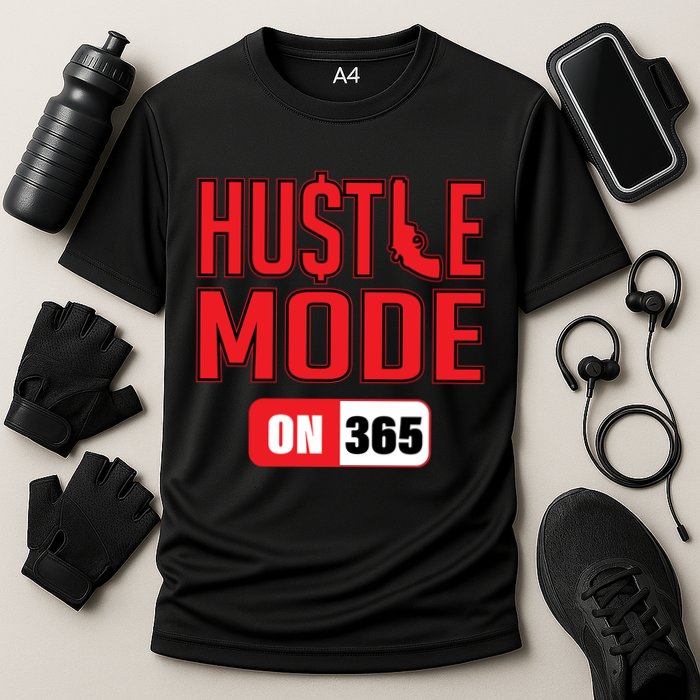 Hustle Mode On 365 Performance Shirt