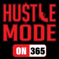 Hustle Mode On 365 Backpack