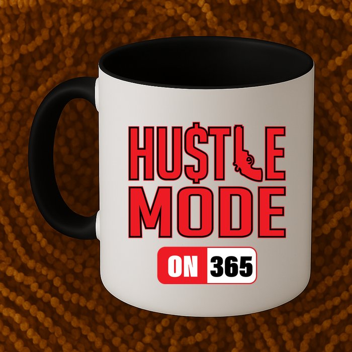Hustle Mode On 365 Mug
