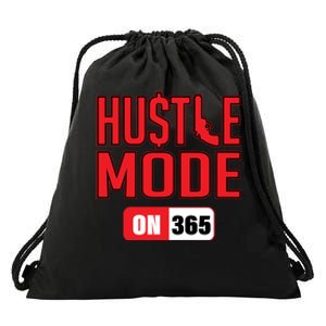 Hustle Mode On 365 Drawstring Bag