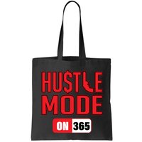 Hustle Mode On 365 Bag