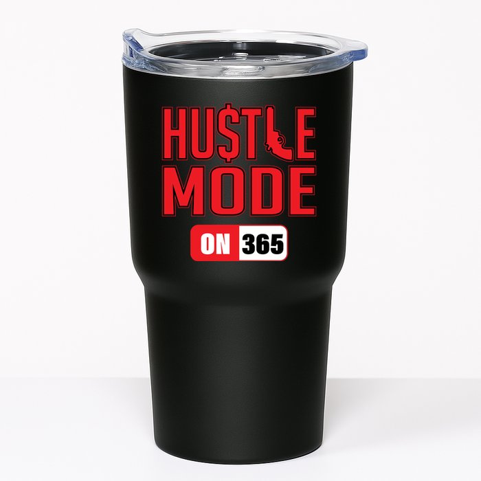 Hustle Mode On 365 Tumbler