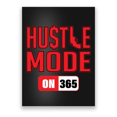 Hustle Mode On 365 Poster