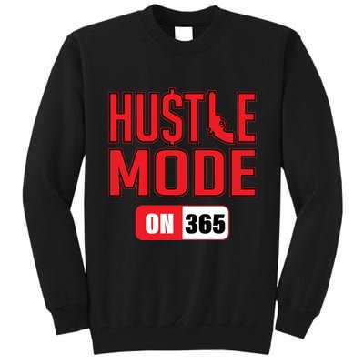 Hustle Mode On 365 Tall Sweatshirt