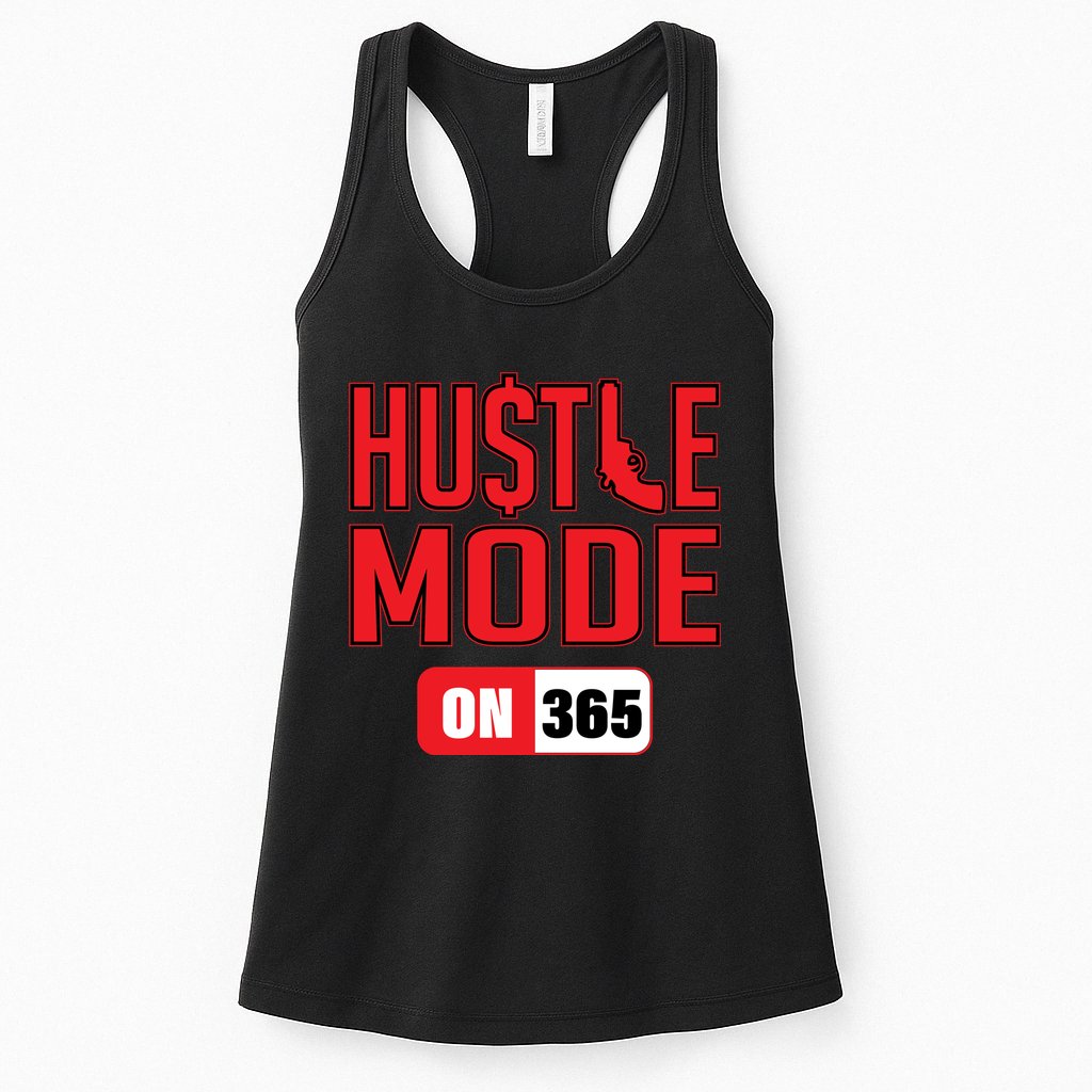 Hustle Mode On 365 Womens Tank Top