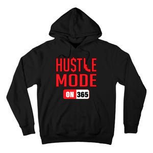 Hustle Mode On 365 Tall Hoodie