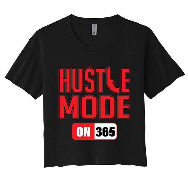 Hustle Mode On 365 Crop Top