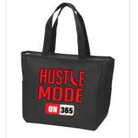 Hustle Mode On 365 Zip Tote Bag