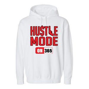 Hustle Mode On 365 Garment-Dyed Fleece Hoodie