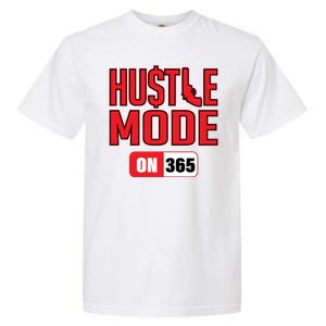 Hustle Mode On 365 Garment-Dyed Heavyweight T-Shirt