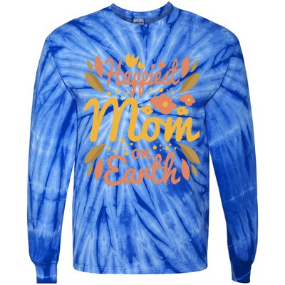 Happiest Mom On Earth Great Gift Funny Mother Mama Cool Gift Tie-Dye Long Sleeve Shirt