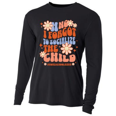 Homeschool Mom Oh No I Forgot To Socialize The Child Homeschool Cooling Performance Long Sleeve Crew