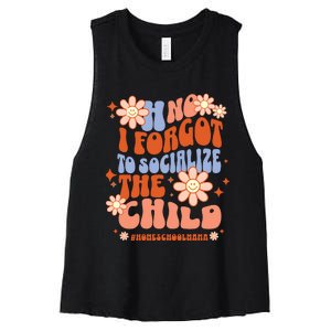 Homeschool Mom Oh No I Forgot To Socialize The Child Homeschool Women's Racerback Cropped Tank