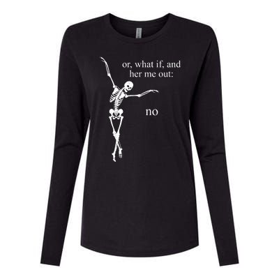 Hear Me Out No Funny Sassy Skeleton Gift Womens Cotton Relaxed Long Sleeve T-Shirt