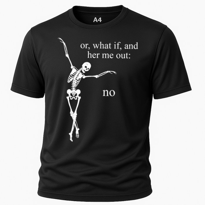 Hear Me Out No Funny Sassy Skeleton Gift Cooling Performance Crew T-Shirt